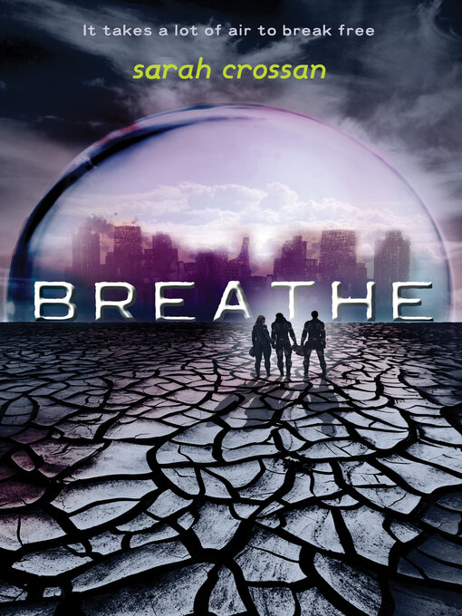 Title details for Breathe by Sarah Crossan - Wait list